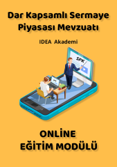 Dar Kapsamlı Sermaye Piyasası Mevzuatı ve Meslek Kuralları Eğitim Modülü